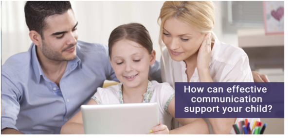 How can effective communication support your child?
