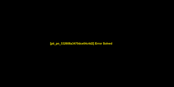 [pii_pn_532608a3470dce04c4d2] Error Solved