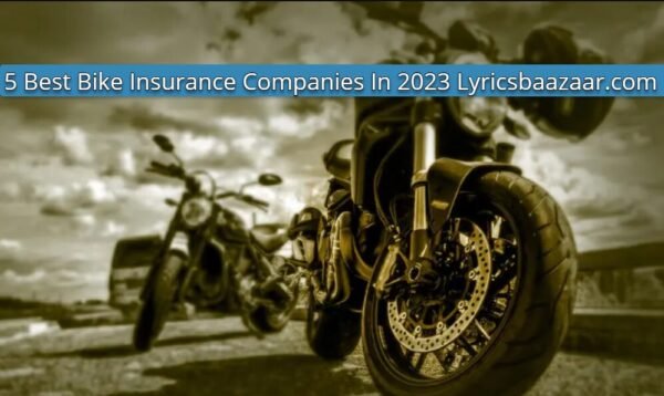 5 Best Bike Insurance Companies In 2023 Lyricsbaazaar1